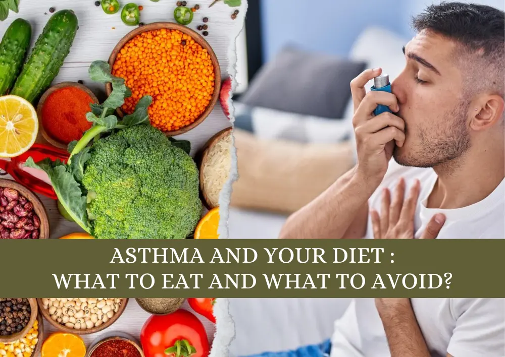 Asthma and Your Diet What to Eat and What to Avoid